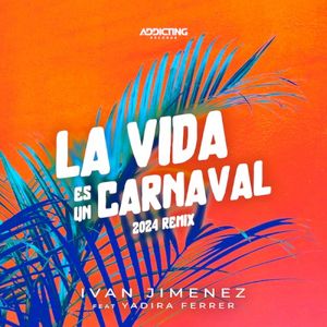 La Vida es un Carnaval (2024 Remix)