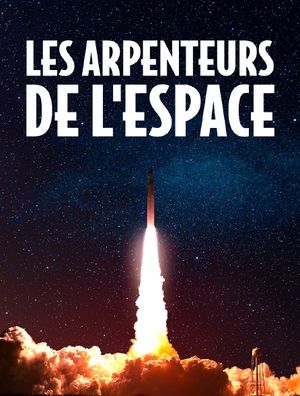 Les arpenteurs de l'espace