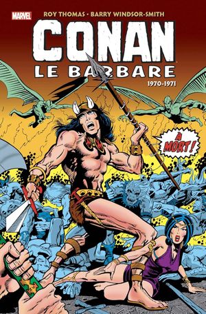 1970 - 1971 - Conan Le Barbare : L'Intégrale, tome 1