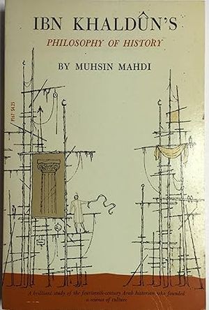 Ibn Khaldun's Philosophy of History