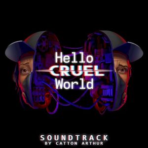 Hello Cruel World (Original Game Soundtrack) (OST)