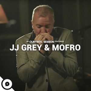 JJ Grey & Mofro OurVinyl Sessions (Live)