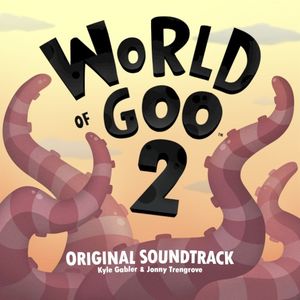 World Of Goo 2 Original Soundtrack (OST)