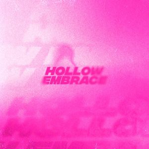 Hollow Embrace (Single)