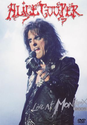 Alice Cooper - Live At Montreux 2005