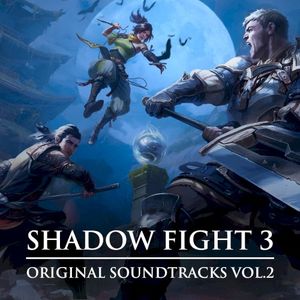 Shadow Fight 3 (Original Games Soundtrack, Vol. 2) (OST)