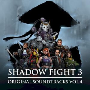 Shadow Fight 3 (Original Game Soundtracks, Vol. 4) (OST)