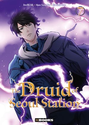 The Druid of Seoul Station, tome 7