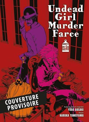 Undead Girl Murder Farce, tome 4