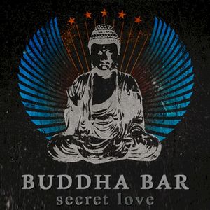 Buddha‐Bar: Secret Love