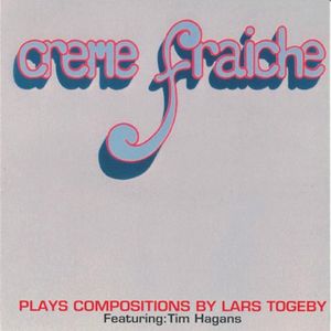 Creme Fraiche plays Compositions by Lars Togeby