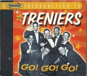 A Proper Introduction to the Treniers: Go! Go! Go!