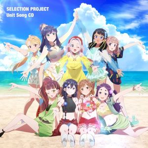 TVアニメ「SELECTION PROJECT」ユニットソングCD