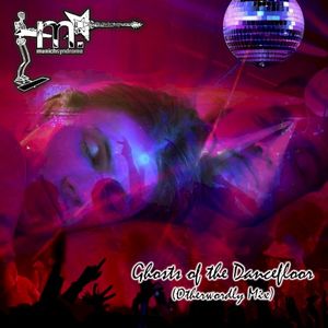 Ghosts of the Dancefloor (Otherworldly Mix) (Single)