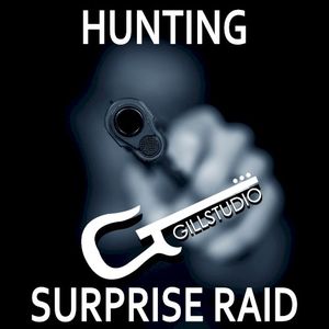 Hunting - Surprise Raid