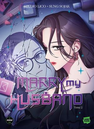 Marry My Husband, tome 2