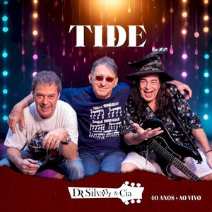 Tide (40 anos) (Live)