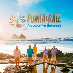 Planta E Raiz (Ao Vivo Em Noronha) (Live)