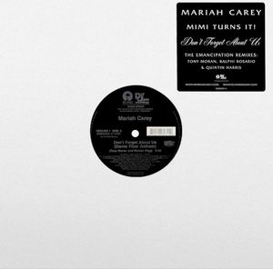 Don't Forget About Us (The Emancipation remixes)