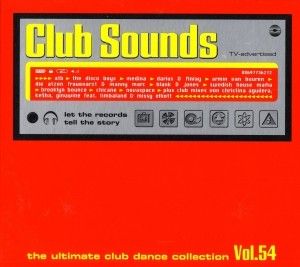 Club Sounds: The Ultimate Club Dance Collection, Volume 54