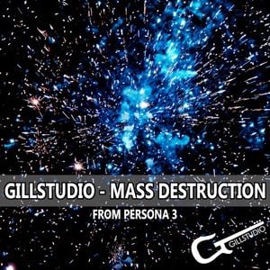 Mass Destruction (From "Persona 3") (Cover) (Single)