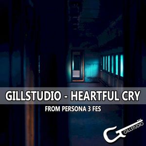 Heartful Cry (From "Persona 3 FES") (Cover) (Single)