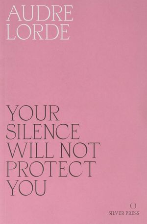 Your Silence Will Not Protect You