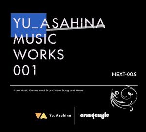 YU_ASAHINA MUSIC WORKS 001