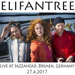 Live At Jazzahead, Bremen, Germany 27.4.2017 (Live)