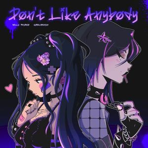 Don’t Like Anybody (Single)