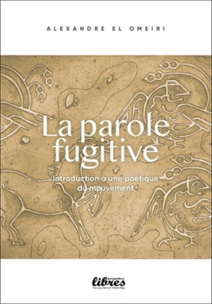 La Parole Fugitive