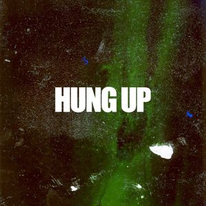 Hung Up (Single)