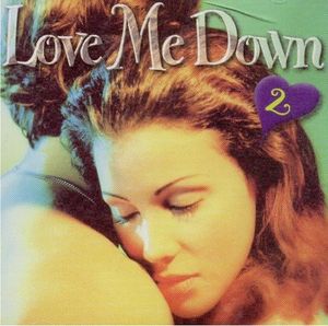 Love Me Down 2