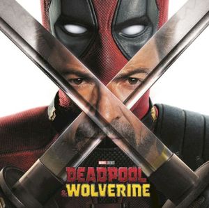 Deadpool & Wolverine: Original Motion Picture Soundtrack (OST)