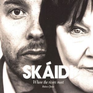 Skáidi - Where The Rivers Meet