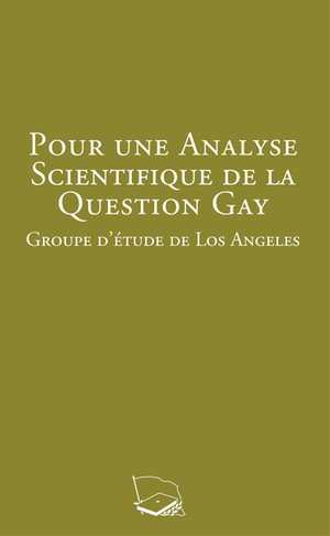 Pour une Analyse Scientifique de la Question Gay