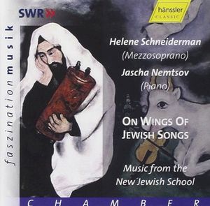 On Wings Of Jewish Songs (Music From The New Jewish School)