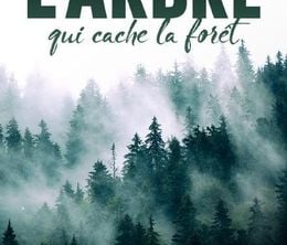 image-https://media.senscritique.com/media/000022278869/0/l_arbre_qui_cache_la_foret.jpg