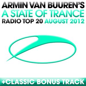 A State of Trance Radio Top 20 – August 2012 (Bonus Track version)