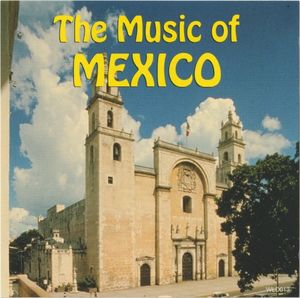 The Music of Mexico