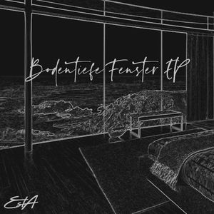 Bodentiefe Fenster EP (EP)