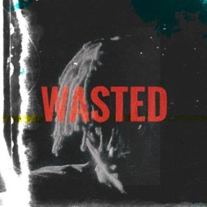 Wasted (Single)