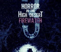 image-https://media.senscritique.com/media/000022280350/0/horror_in_the_high_desert_3_firewatch.jpg