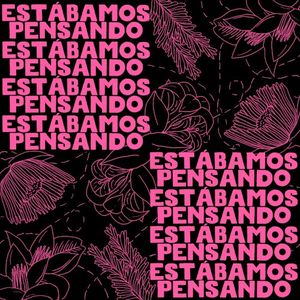 Estábamos pensando (EP)