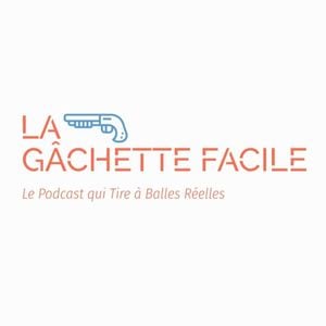 La Gâchette Facile