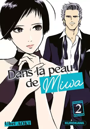 Dans la peau de Miwa, tome 2