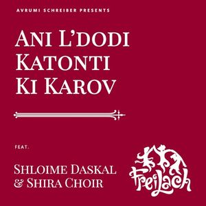 Chuppa Series - Ani L’dodi - Katonti - Ki Karov (Single)