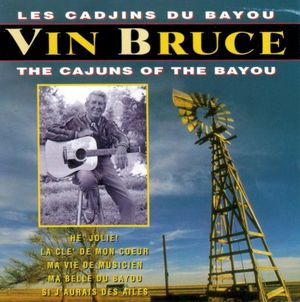 Les Cadjins Du Bayou / The Cajuns of the Bayou