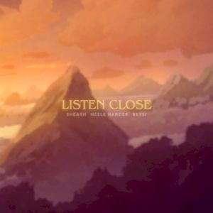 Listen Close