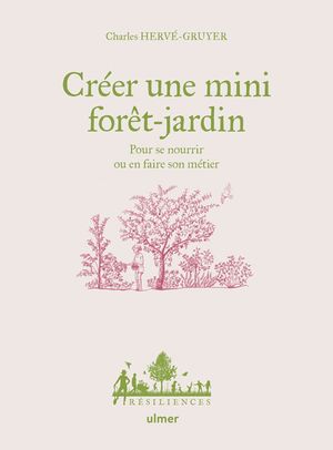 Créer une mini forêt-jardin